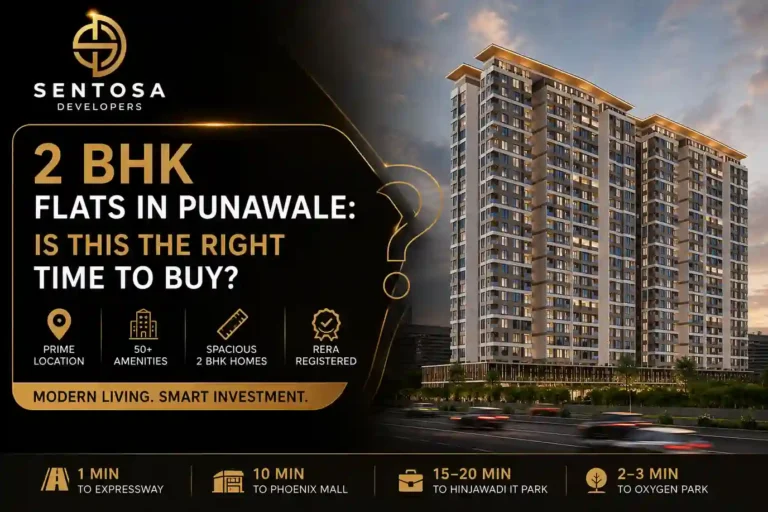 2 BHK Flats in Punawale: Is This the Right Time to Buy?