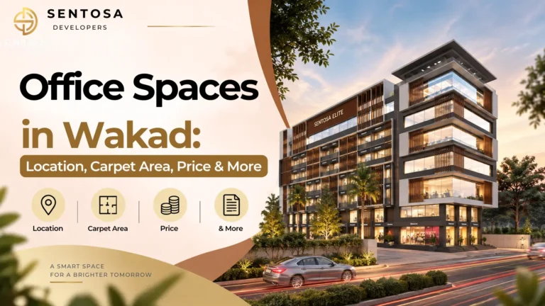 Office Spaces in Wakad: Location, Carpet Area, Price & More